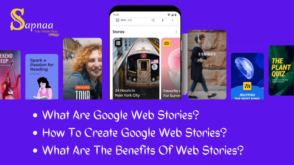 What Are Google Web Stories How To Create Google Web Stories What Are The Benefits Of Google Web Stories