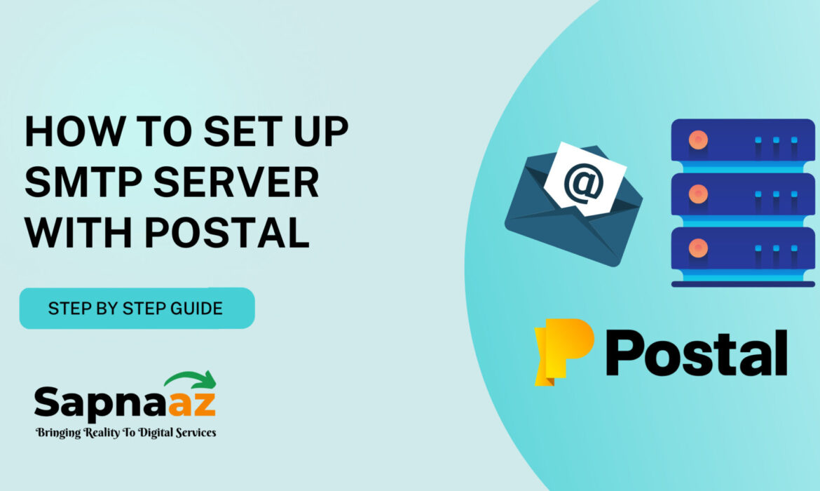 How To Set Up SMTP Server With Postal