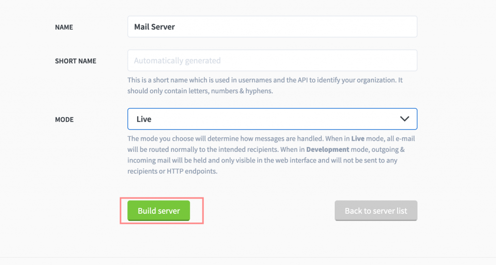Give your mail server a name and choose live mode.